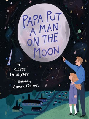 cover image of Papa Put a Man on the Moon